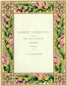 Robert Lekpravik, Stirling’s first printer